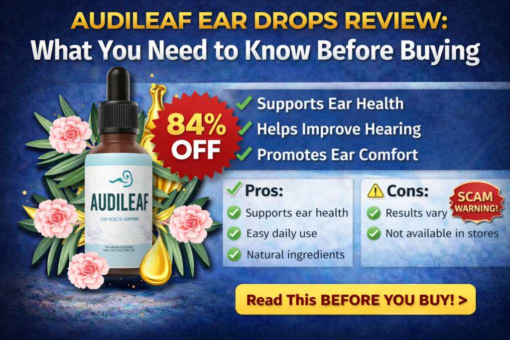 Audileaf benefits for hearing clarity cognitive focus and ear comfort